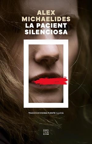 La pacient silenciosa | 9788419960597 | Michaelides, Alex | Llibres.cat | Llibreria online en català | La Impossible Llibreters Barcelona