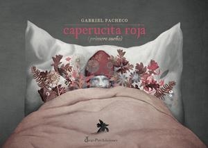 Caperucita roja (primero sueño) | 9788412192230 | Pacheco, Gabriel | Llibres.cat | Llibreria online en català | La Impossible Llibreters Barcelona
