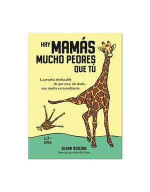 Hay mamás mucho peores que tú | 9788412669077 | Boozam, Glenn | Llibres.cat | Llibreria online en català | La Impossible Llibreters Barcelona