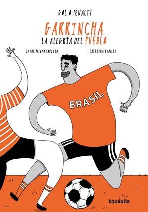 Garrincha: la alegría del pueblo | 9788418284342 | Palomo Cousido, Jaime | Llibres.cat | Llibreria online en català | La Impossible Llibreters Barcelona