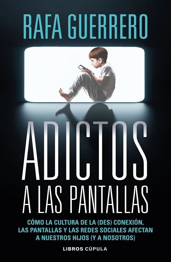Adictos a las pantallas | 9788448049089 | Guerrero, Rafa | Llibres.cat | Llibreria online en català | La Impossible Llibreters Barcelona