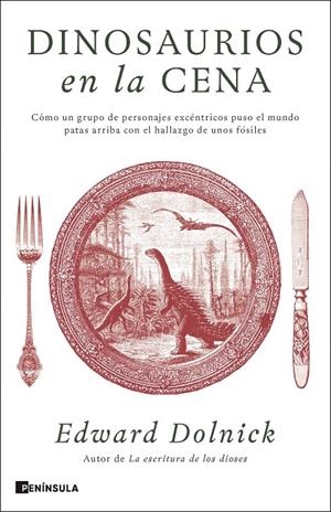 Dinosaurios en la cena | 9788411005173 | Dolnick, Edward | Llibres.cat | Llibreria online en català | La Impossible Llibreters Barcelona