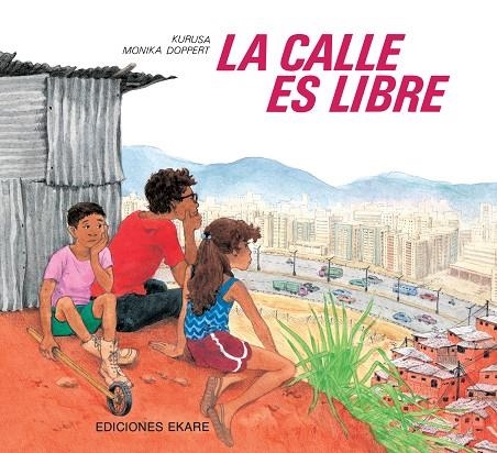 La calle es libre | 9789802570508 | Kurusa | Llibres.cat | Llibreria online en català | La Impossible Llibreters Barcelona