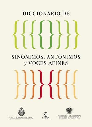 Diccionario de sinónimos, antónimos y voces afines | 9788467079975 | Real Academia Española/Asociación de Academias de la Lengua Española | Llibres.cat | Llibreria online en català | La Impossible Llibreters Barcelona