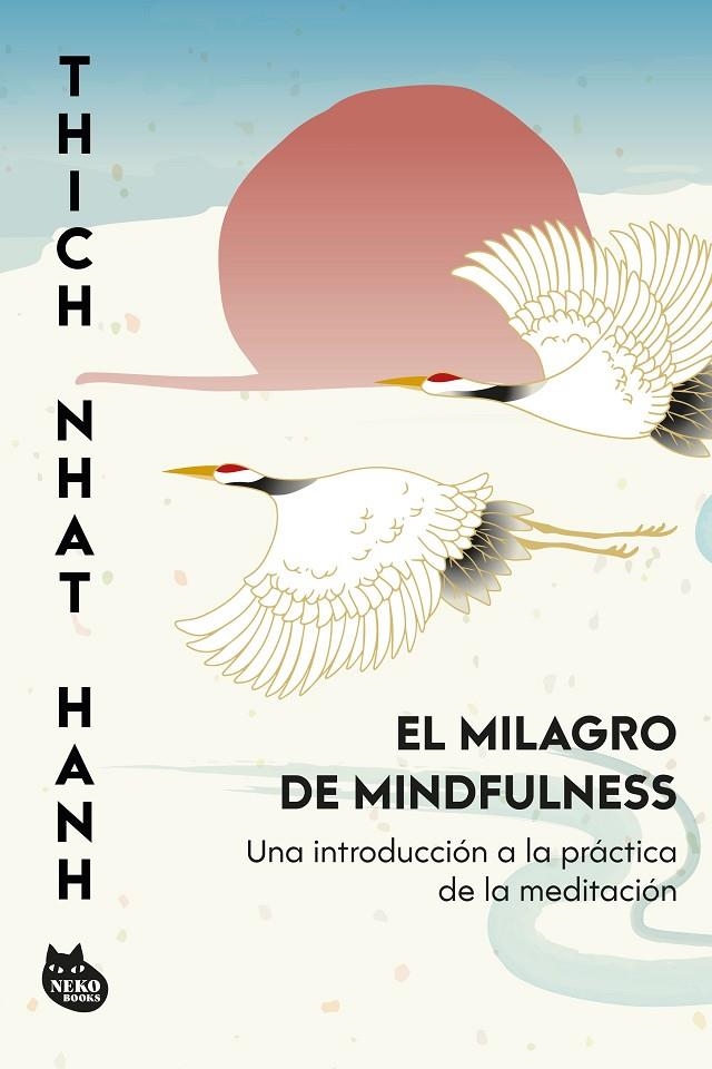 El milagro de mindfulness | 9788410427457 | Hanh, Thich Nhat | Llibres.cat | Llibreria online en català | La Impossible Llibreters Barcelona