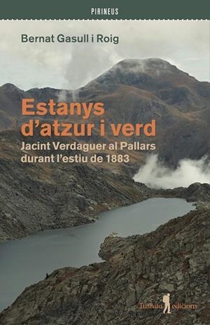 Estanys d'atzur i verd | 9791399064094 | Gasull i Roig, Bernat | Llibres.cat | Llibreria online en català | La Impossible Llibreters Barcelona