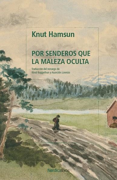 Por senderos que la maleza oculta | 9791387922511 | Hamsun, Knut | Llibres.cat | Llibreria online en català | La Impossible Llibreters Barcelona