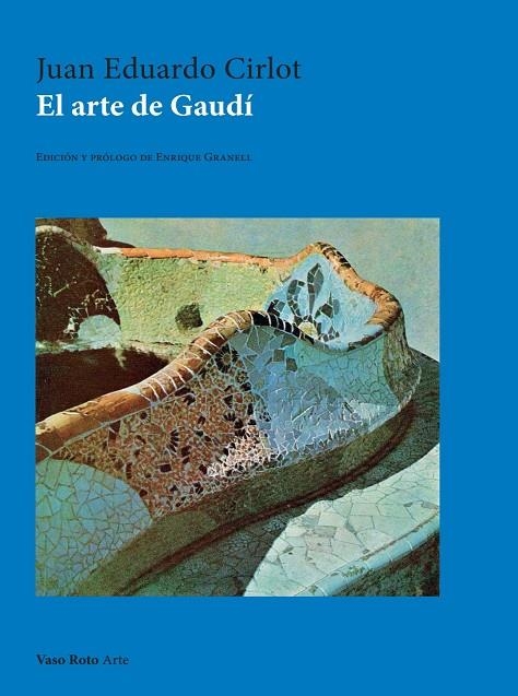 El Arte de Gaudí | 9791387604486 | Eduardo Cirlot, Juan | Llibres.cat | Llibreria online en català | La Impossible Llibreters Barcelona