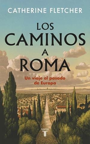 Los caminos a Roma | 9788430628551 | Fletcher, Catherine | Llibres.cat | Llibreria online en català | La Impossible Llibreters Barcelona