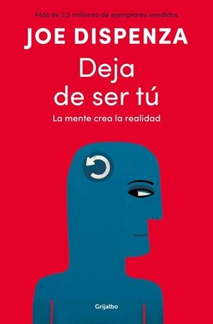 Deja de ser tú | 9788425372469 | Dispenza, Joe | Llibres.cat | Llibreria online en català | La Impossible Llibreters Barcelona