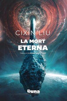 MORT ETERNA, LA (ED. LIMITADA) | 9791399105605 | Cixin Liu | Llibres.cat | Llibreria online en català | La Impossible Llibreters Barcelona