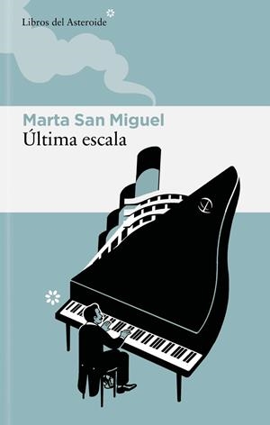 Última escala | 9788410178403 | San Miguel Flores, Marta | Llibres.cat | Llibreria online en català | La Impossible Llibreters Barcelona