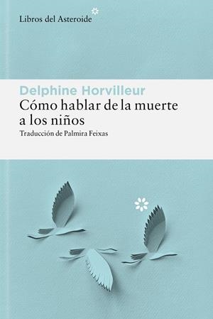 Cómo hablar de la muerte a los niños | 9788410178885 | Horvilleur, Delphine | Llibres.cat | Llibreria online en català | La Impossible Llibreters Barcelona