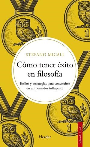 Cómo tener éxito en filosofía | 9788425454141 | Micali, Stefano | Llibres.cat | Llibreria online en català | La Impossible Llibreters Barcelona