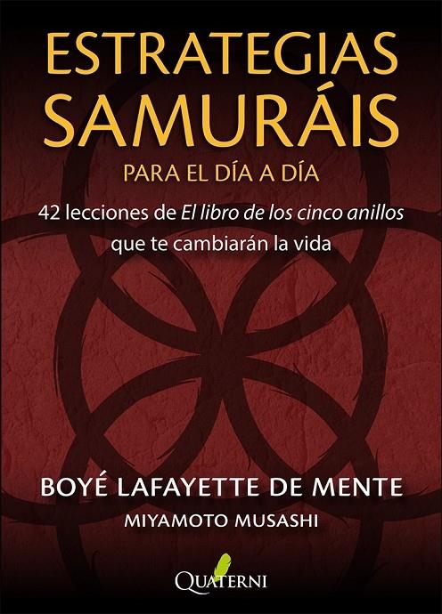 ESTRATEGIAS SAMURÁIS para el día a día. 42 lecciones de El libro de los cinco an | 9791399074277 | Lafayette de Mente, Boyé/Musashi, Miyamoto | Llibres.cat | Llibreria online en català | La Impossible Llibreters Barcelona