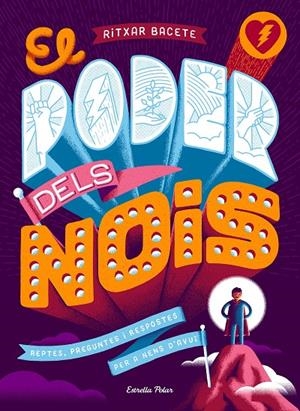 El poder dels nois | 9788491377184 | Bacete, Ritxar | Llibres.cat | Llibreria online en català | La Impossible Llibreters Barcelona