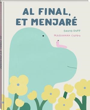 Al final, et menjaré. | 9791387883256 | Duff, David | Llibres.cat | Llibreria online en català | La Impossible Llibreters Barcelona