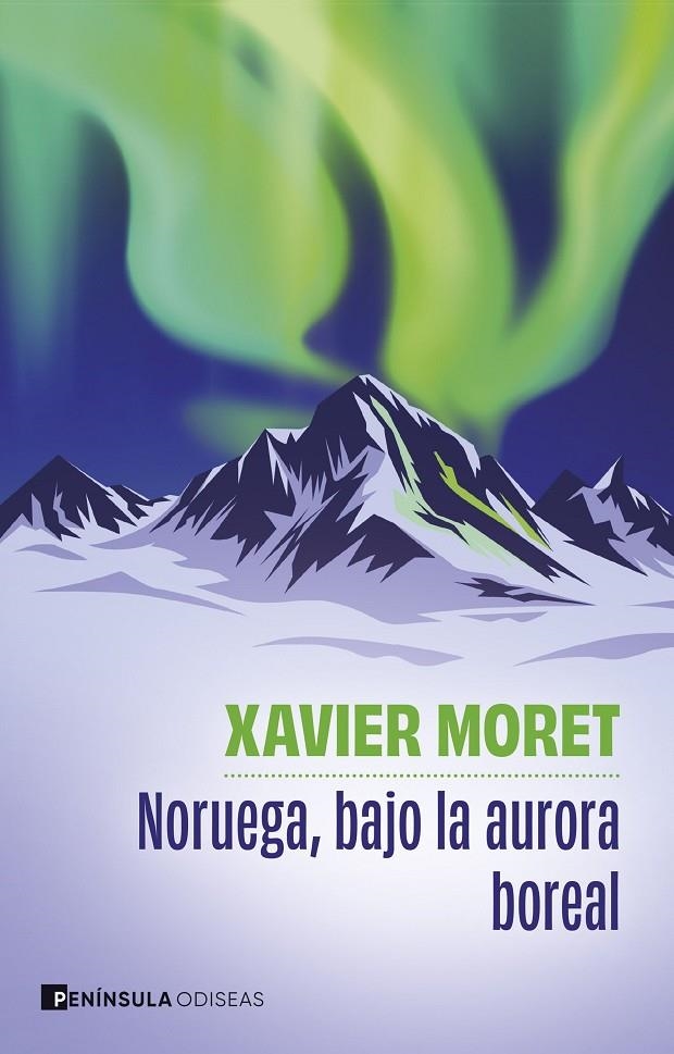 Noruega, bajo la aurora boreal | 9788411005098 | Moret, Xavier | Llibres.cat | Llibreria online en català | La Impossible Llibreters Barcelona