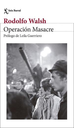 Operación Masacre | 9788432249860 | Walsh, Rodolfo | Llibres.cat | Llibreria online en català | La Impossible Llibreters Barcelona