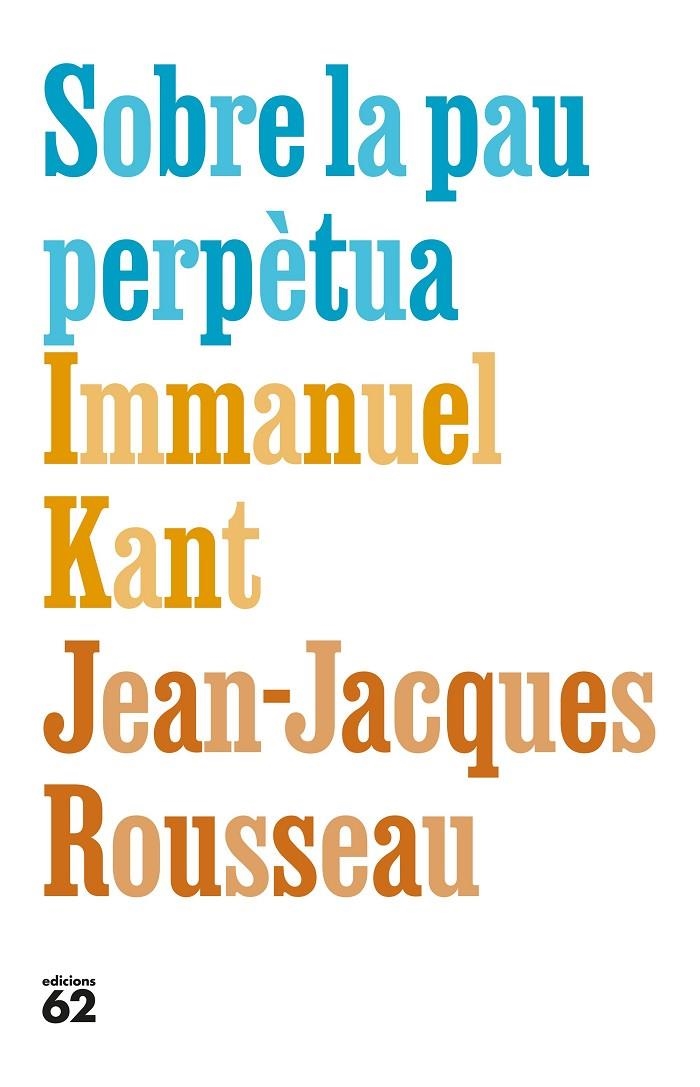 Sobre la pau perpètua | 9788429783308 | Kant, Immanuel/Rousseau, Jean-Jacques | Llibres.cat | Llibreria online en català | La Impossible Llibreters Barcelona