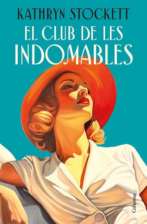El club de les indomables | 9788466435109 | Stockett, Kathryn | Llibres.cat | Llibreria online en català | La Impossible Llibreters Barcelona