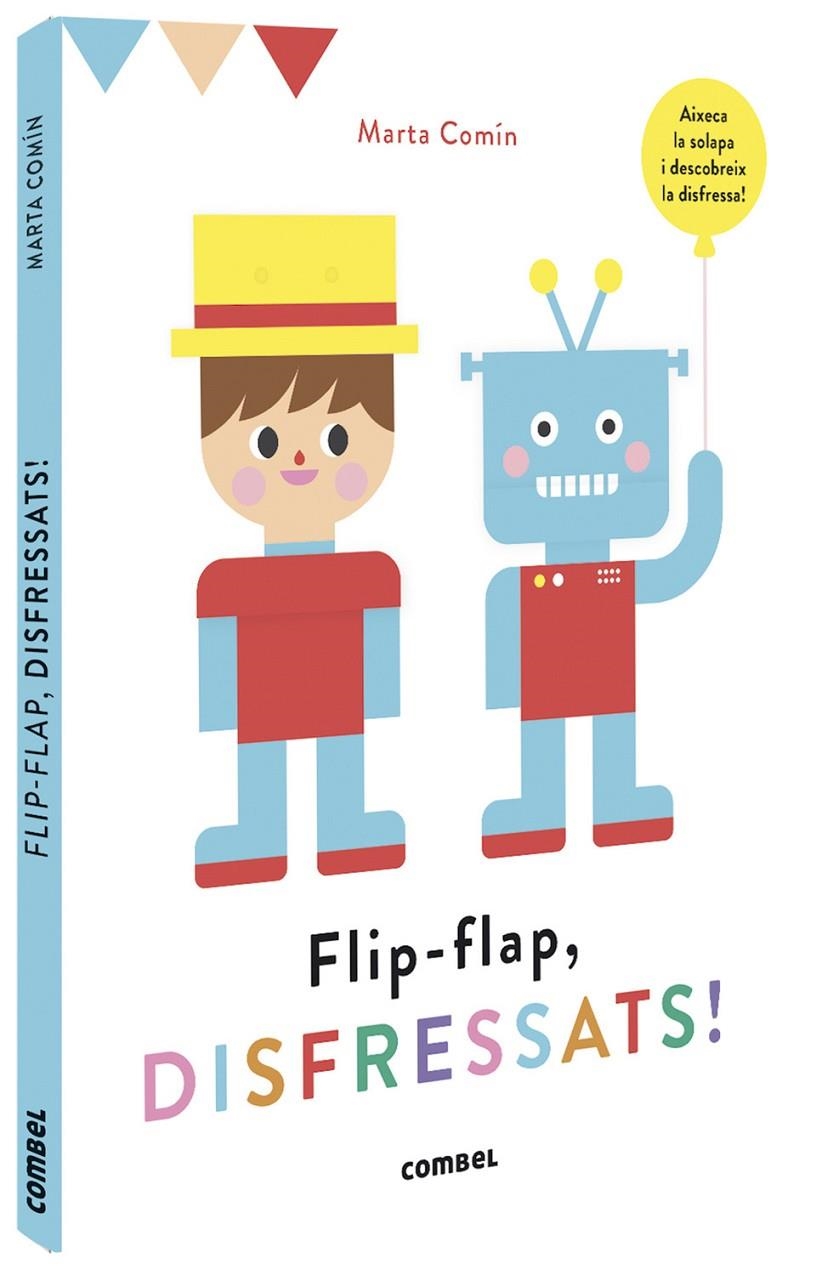 Flip-flap, disfressats! | 9788491016755 | Comín Pérez, Marta | Llibres.cat | Llibreria online en català | La Impossible Llibreters Barcelona