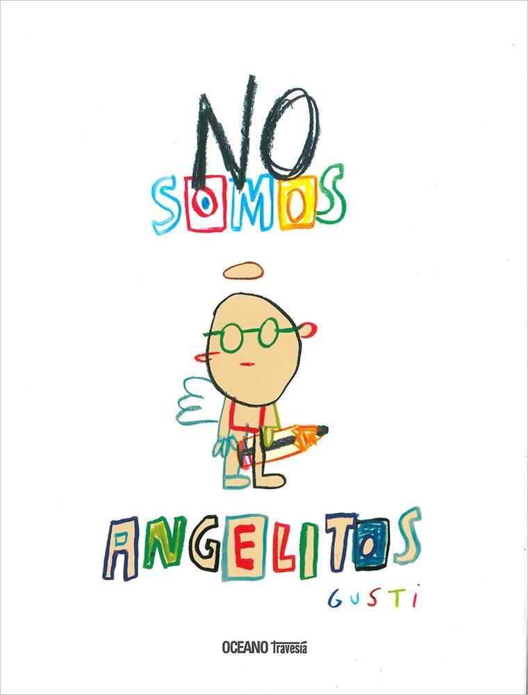 No somos angelitos | 9786075273273 | Gusti | Llibres.cat | Llibreria online en català | La Impossible Llibreters Barcelona