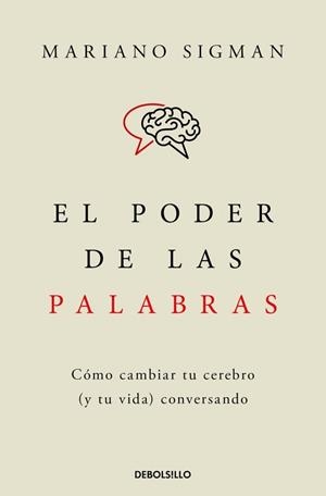 El poder de las palabras | 9788466376686 | Sigman, Mariano | Llibres.cat | Llibreria online en català | La Impossible Llibreters Barcelona