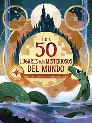 Los 50 lugares más misteriosos del mundo | 9788491458654 | Freschi, Brian | Llibres.cat | Llibreria online en català | La Impossible Llibreters Barcelona