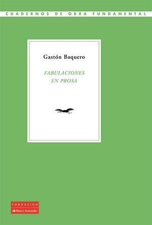 Fabulaciones en prosa | 9788492543519 | Baquero, Gastón/Díaz Díaz, Alberto | Llibres.cat | Llibreria online en català | La Impossible Llibreters Barcelona
