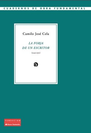 La forja de un escritor (1943-1952) | 9788492543748 | Cela, Camilo José | Llibres.cat | Llibreria online en català | La Impossible Llibreters Barcelona