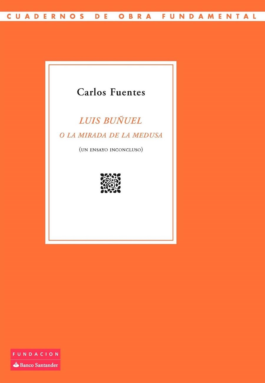 Luis Buñuel o La mirada de la Medusa | 9788416950997 | Fuentes, Carlos | Llibres.cat | Llibreria online en català | La Impossible Llibreters Barcelona
