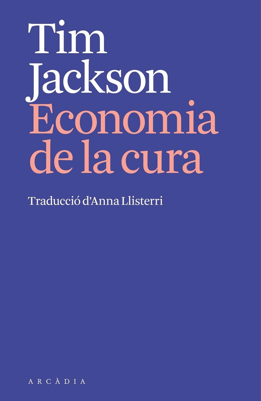 L'economia de la cura | 9791399136906 | Jackson, Tim | Llibres.cat | Llibreria online en català | La Impossible Llibreters Barcelona