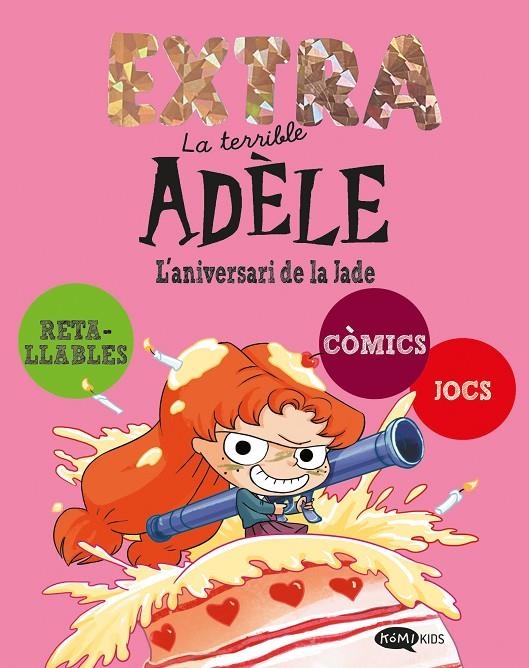 La terrible Adèle Extra 2. L'aniversari de la Jade | 9791387744274 | Mr Tan | Llibres.cat | Llibreria online en català | La Impossible Llibreters Barcelona