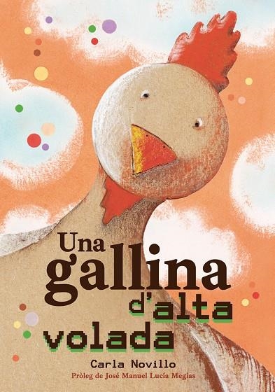 Una Gallina D'Alta Volada | 9788416427895 | Novillo Lapeyra, Carla | Llibres.cat | Llibreria online en català | La Impossible Llibreters Barcelona