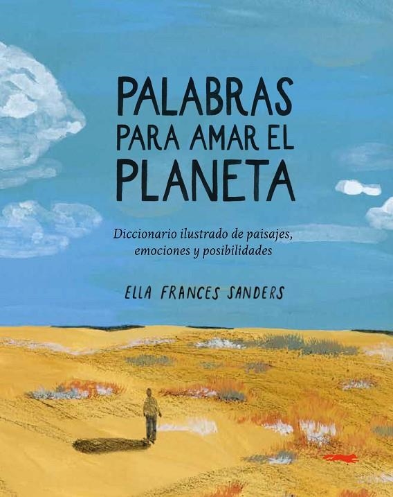 Palabras para amar el planeta | 9791399130027 | Ella Frances Sanders | Llibres.cat | Llibreria online en català | La Impossible Llibreters Barcelona