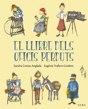 El llibre dels oficis perduts | 9788411782609 | Comas Anglada, Sandra | Llibres.cat | Llibreria online en català | La Impossible Llibreters Barcelona