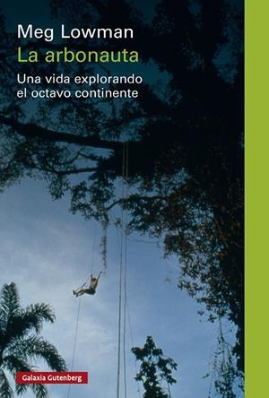 La arbonauta | 9791387605797 | Lowman, Meg | Llibres.cat | Llibreria online en català | La Impossible Llibreters Barcelona
