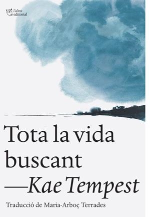 Tota la vida buscant | 9791387672461 | Tempest, Kae | Llibres.cat | Llibreria online en català | La Impossible Llibreters Barcelona