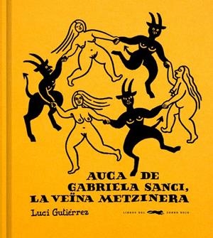 Auca de Gabriela Sanci, la veïna metzinera | 9791399129960 | Gutiérrez, Luci | Llibres.cat | Llibreria online en català | La Impossible Llibreters Barcelona
