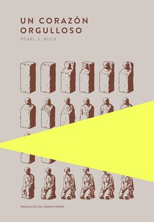Un corazón orgulloso | 9789992083130 | S. Buck, Pearl | Llibres.cat | Llibreria online en català | La Impossible Llibreters Barcelona
