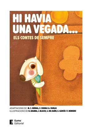 Hi havia una vegada... Els contes de sempre | 9788497668996 | Bernal Creus, M. Carme/Codina Valls, Francesc/Fargas Riera, Assumpta | Llibres.cat | Llibreria online en català | La Impossible Llibreters Barcelona