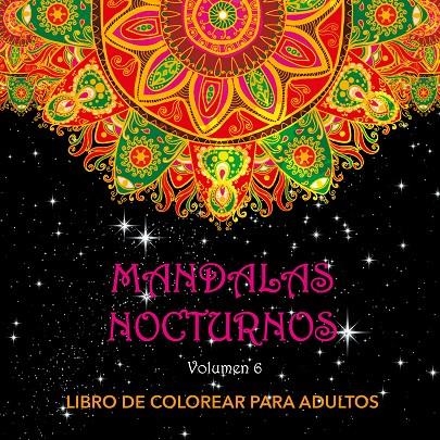 Mandalas Nocturnos. Vol. 6 | 9788412802184 | Varios autores | Llibres.cat | Llibreria online en català | La Impossible Llibreters Barcelona