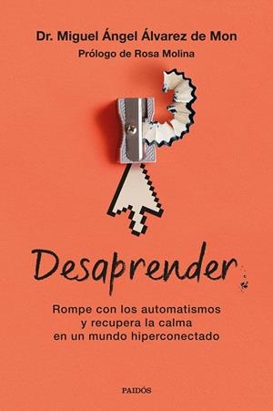 Desaprender | 9788449345432 | Álvarez de Mon, Miguel Ángel | Llibres.cat | Llibreria online en català | La Impossible Llibreters Barcelona