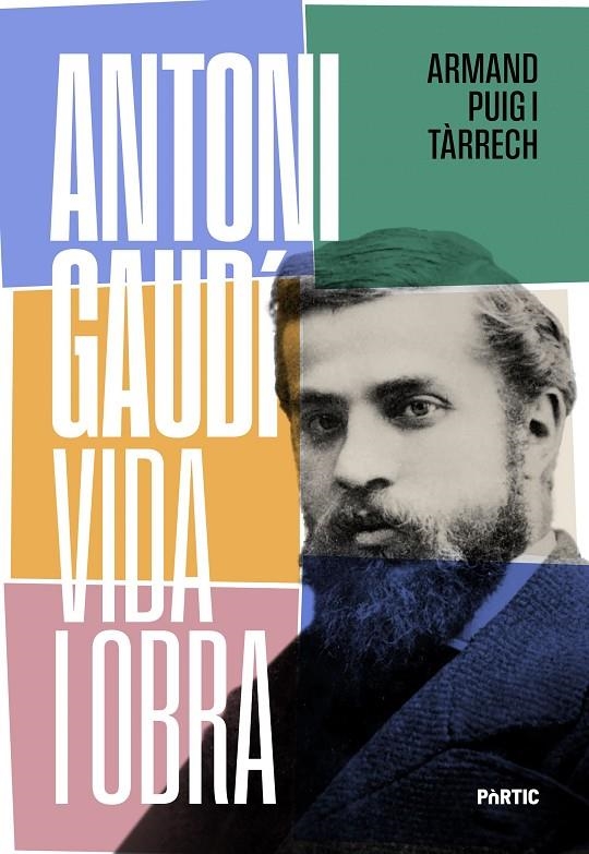 Antoni Gaudí, vida i obra | 9788498096378 | Puig, Armand | Llibres.cat | Llibreria online en català | La Impossible Llibreters Barcelona