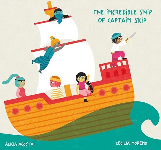 The Incredible Ship of Captain Skip | 9788418133169 | Alicia Acosta | Llibres.cat | Llibreria online en català | La Impossible Llibreters Barcelona