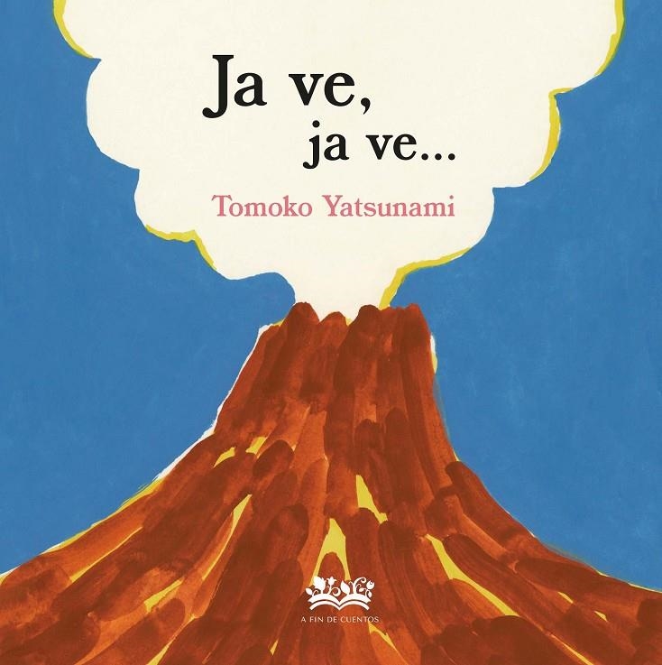 Ja ve, ja ve | 9788419684561 | Yatsunami, Tomoko | Llibres.cat | Llibreria online en català | La Impossible Llibreters Barcelona