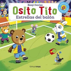 Osito Tito. Estrellas del balón | 9788408224075 | Davies, Benji | Llibres.cat | Llibreria online en català | La Impossible Llibreters Barcelona