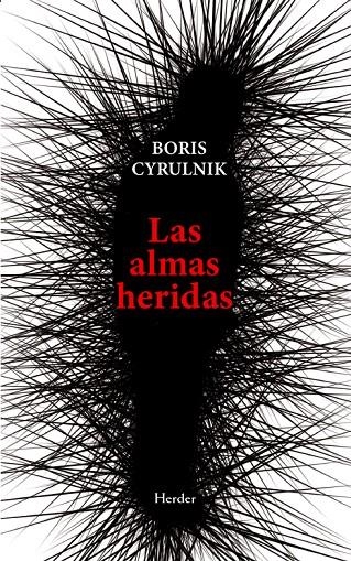 Las almas heridas | 9788425452758 | Cyrulnik, Boris | Llibres.cat | Llibreria online en català | La Impossible Llibreters Barcelona