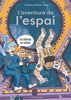 L'Aventura de l'espai | 9788419393791 | Chaffardon, Christophe | Llibres.cat | Llibreria online en català | La Impossible Llibreters Barcelona